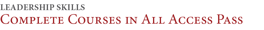 Complete Courses in All Access Pass,Leadership Skill