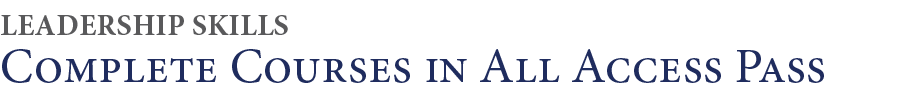Complete Courses in All Access Pass,Leadership Skill