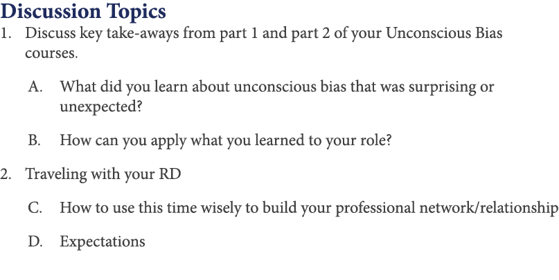 Discussion Topics Discuss key take-aways from part 1 and part 2 of your Unconscious Bias courses  What did you learn    