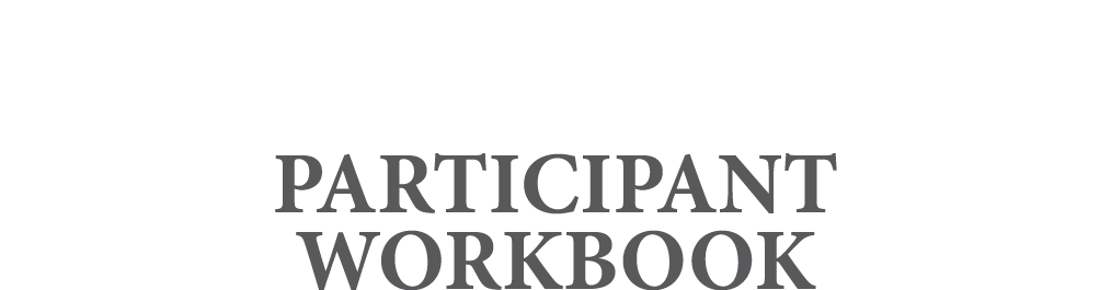 PARTICIPANT WORKBOOK